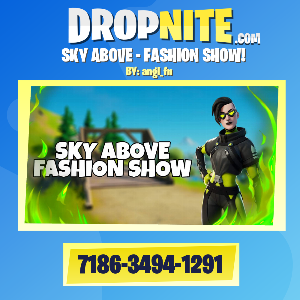 SKY ABOVE - FASHION SHOW!