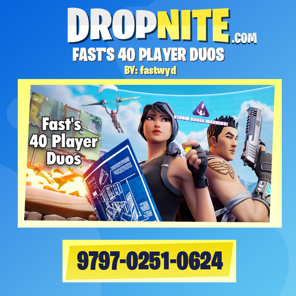 FAST'S 40 PLAYER DUOS
