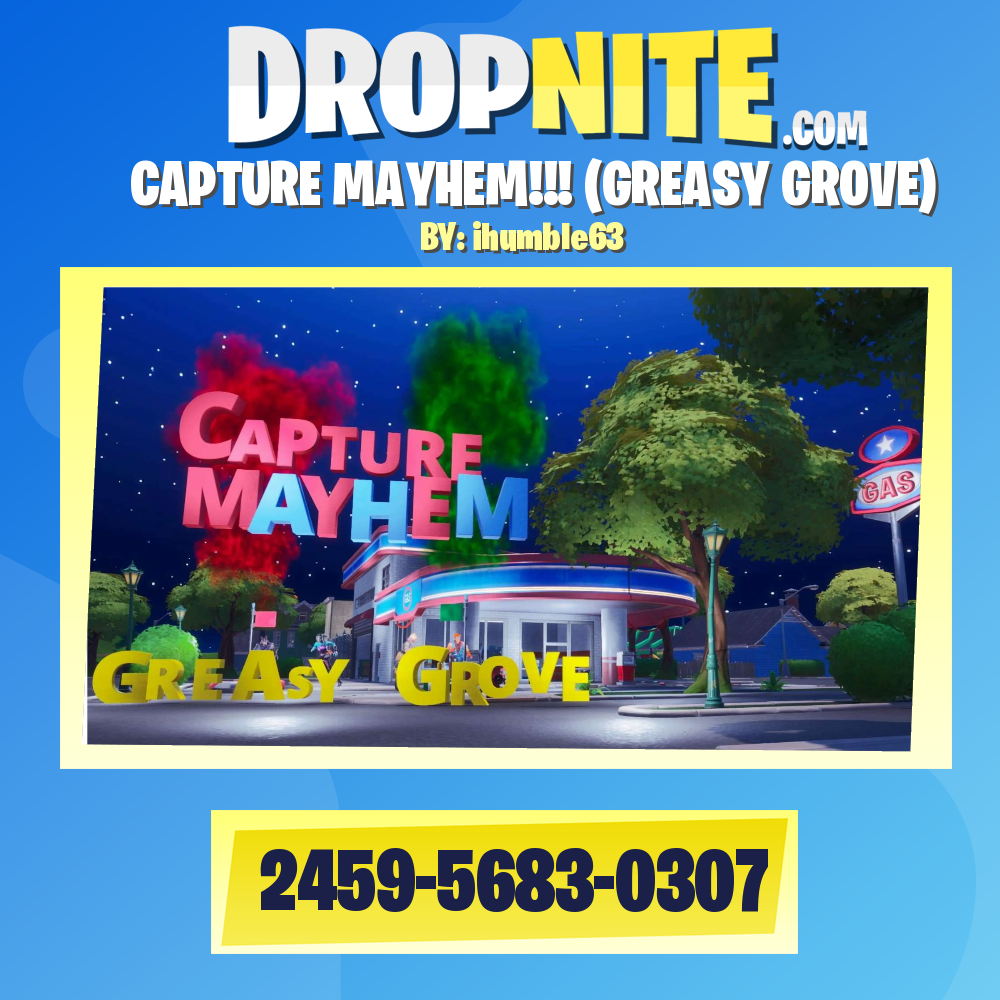CAPTURE MAYHEM!!! (GREASY GROVE)