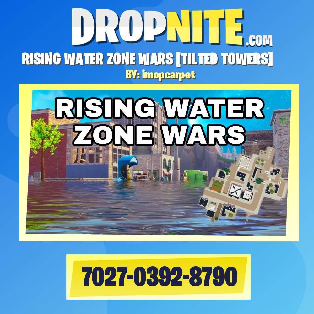 RISING WATER ZONE WARS [TILTED TOWERS]