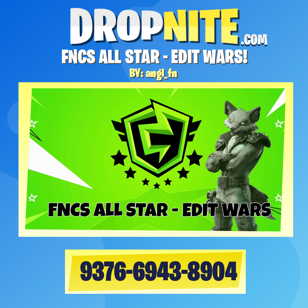 FNCS ALL STAR - EDIT WARS! - Fortnite Creative Map Code - Dropnite