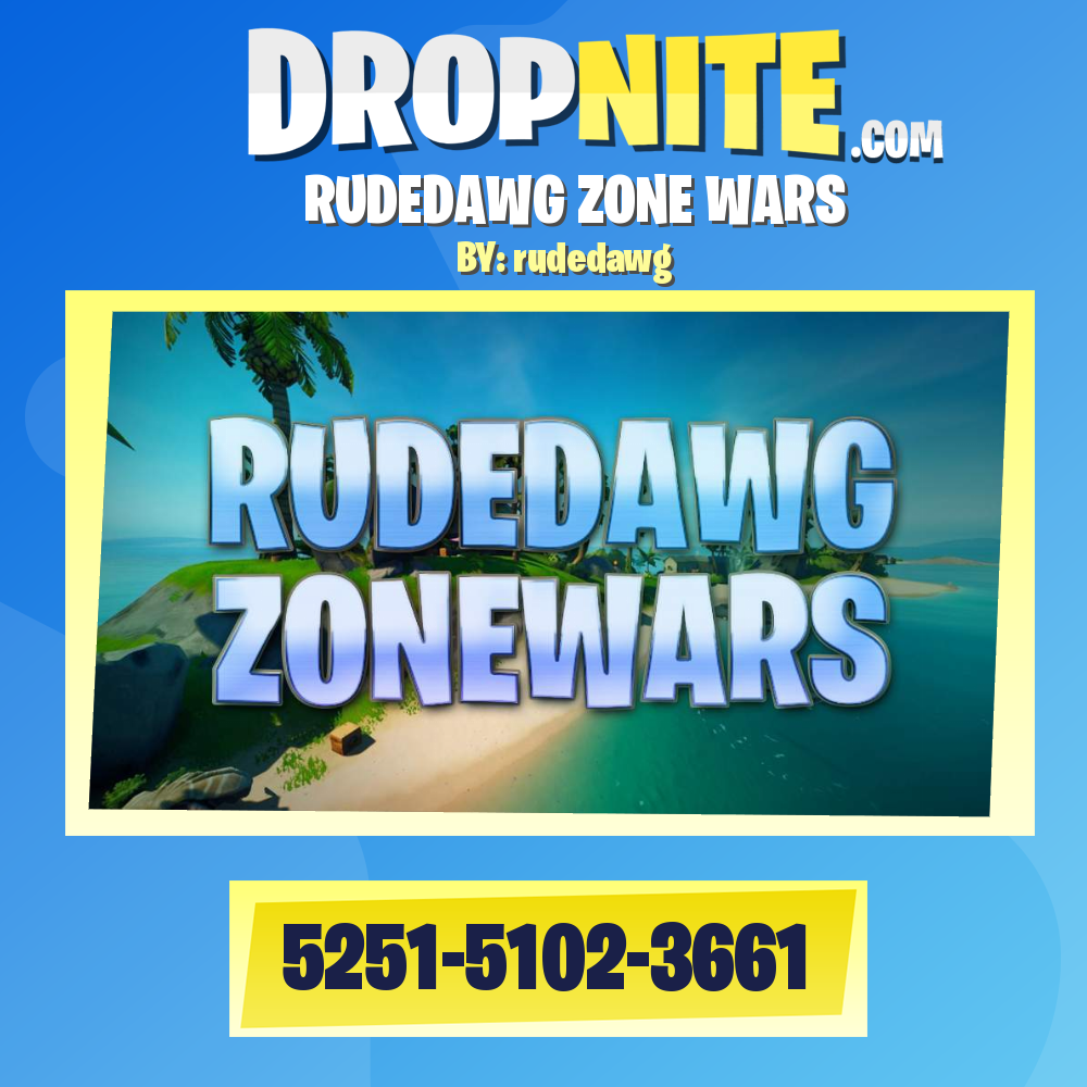 RUDEDAWG ZONE WARS