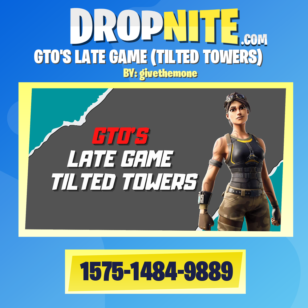 GTO'S LATE GAME (TILTED TOWERS)
