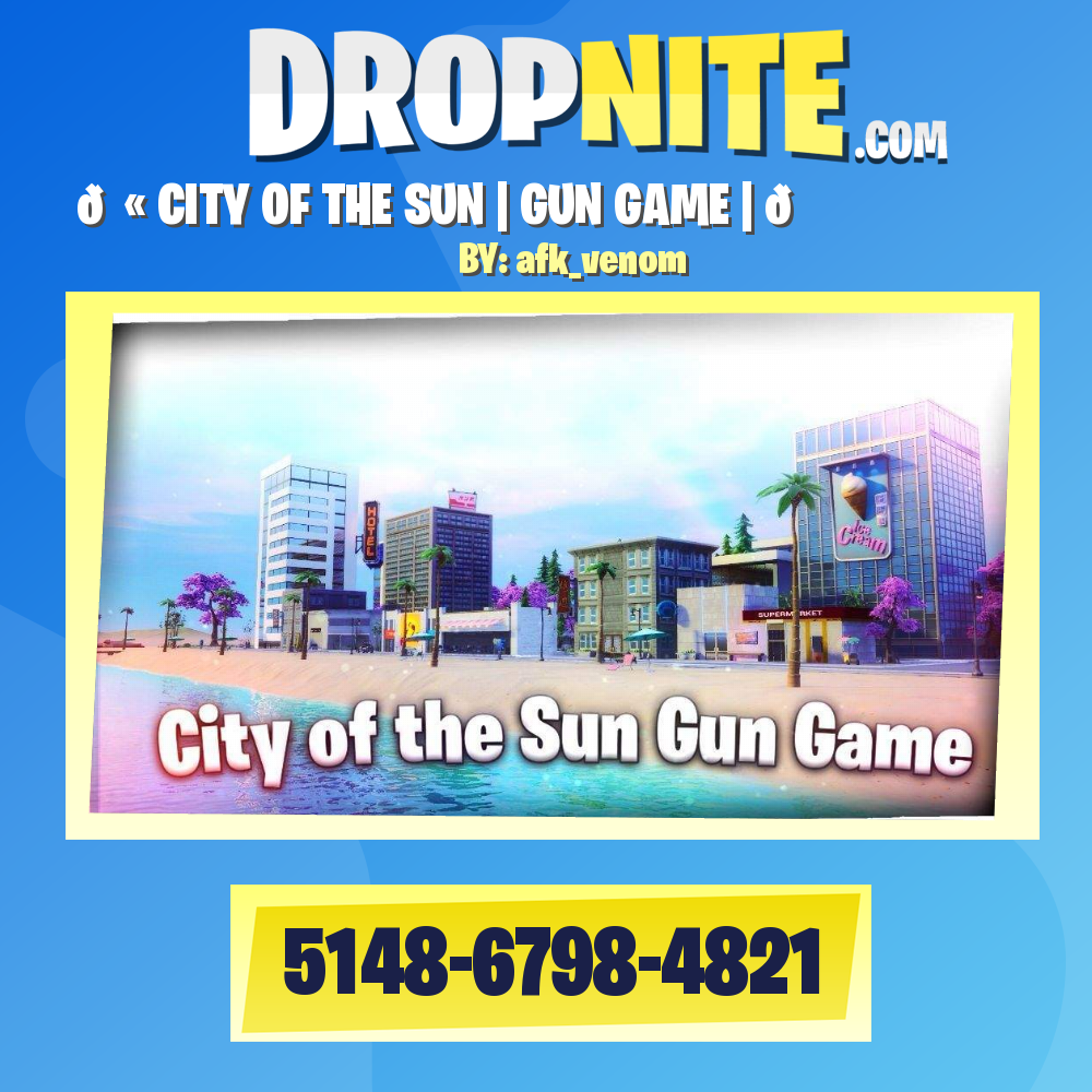 🔫 CITY OF THE SUN | GUN GAME | 🌤