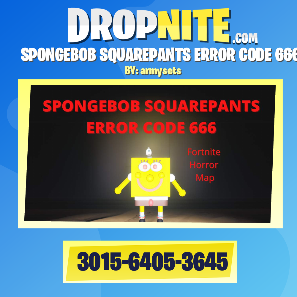 Spongebob Squarepants Error Code 666 - Fortnite Creative Horror and  Adventure Map Code