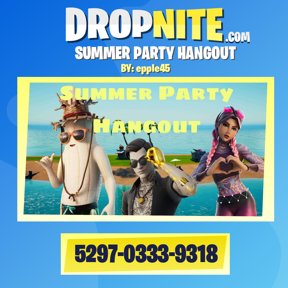 SUMMER PARTY HANGOUT