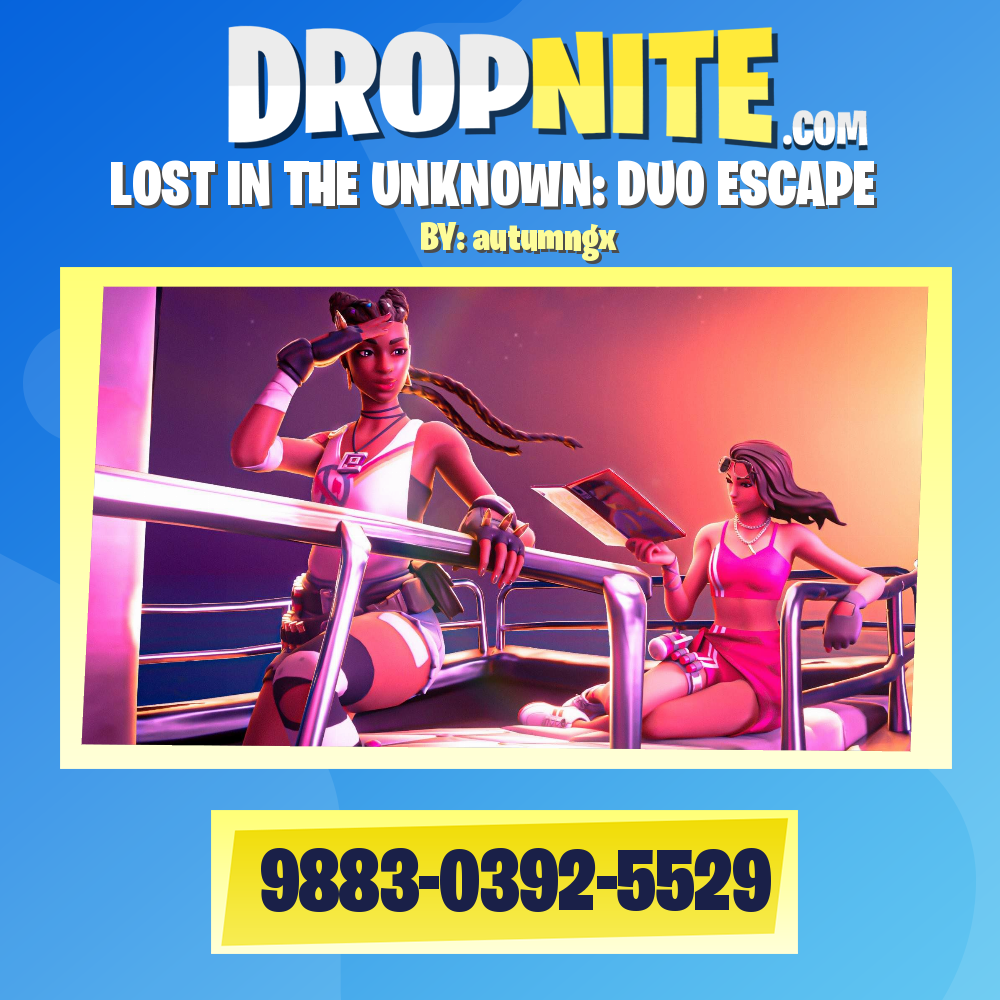 LOST IN THE UNKNOWN: DUO ESCAPE