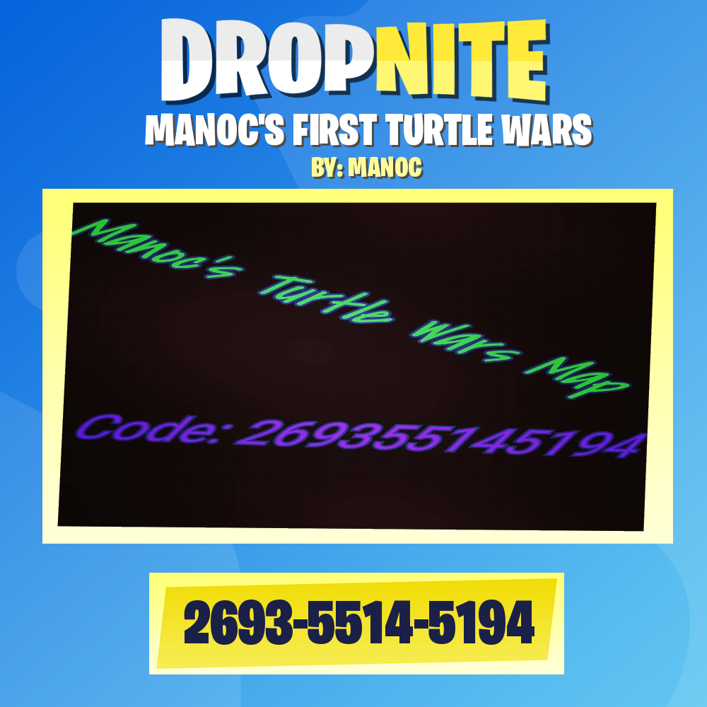MANOC'S FIRST TURTLE WARS