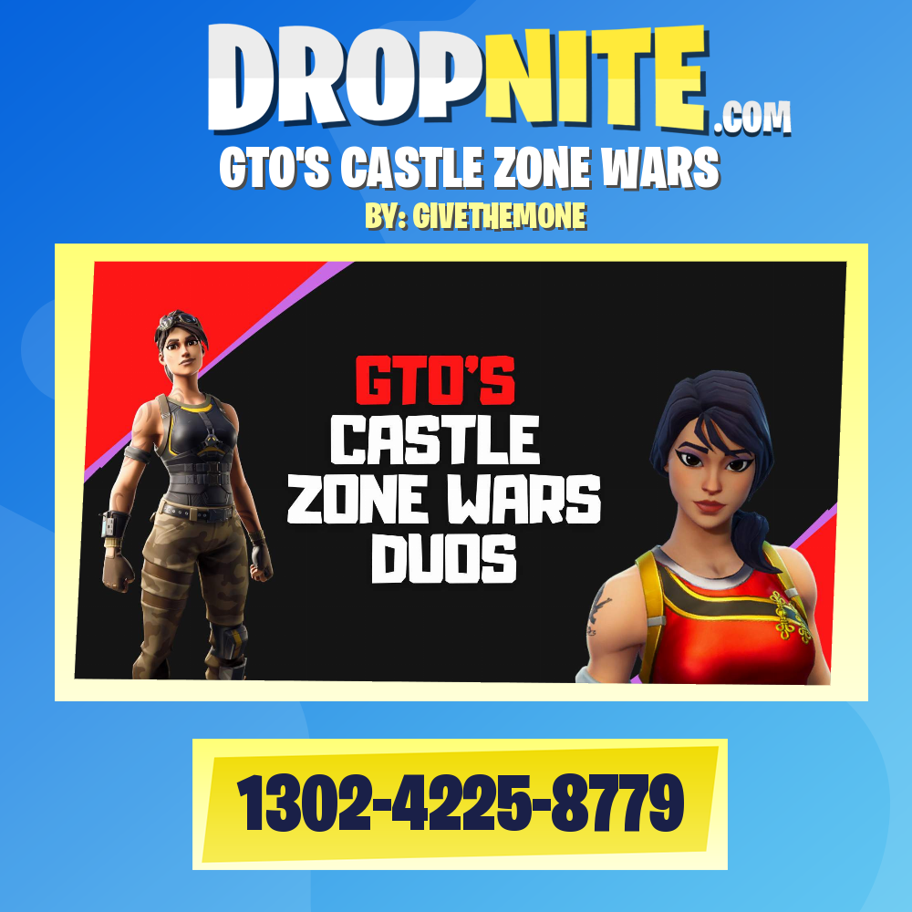 GTO'S CASTLE ZONE WARS