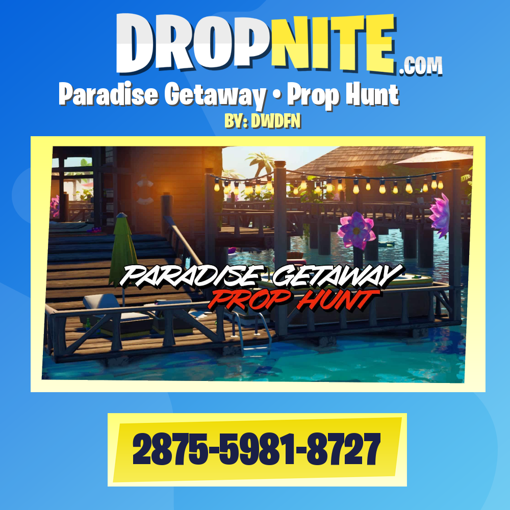 Paradise Getaway • Prop Hunt