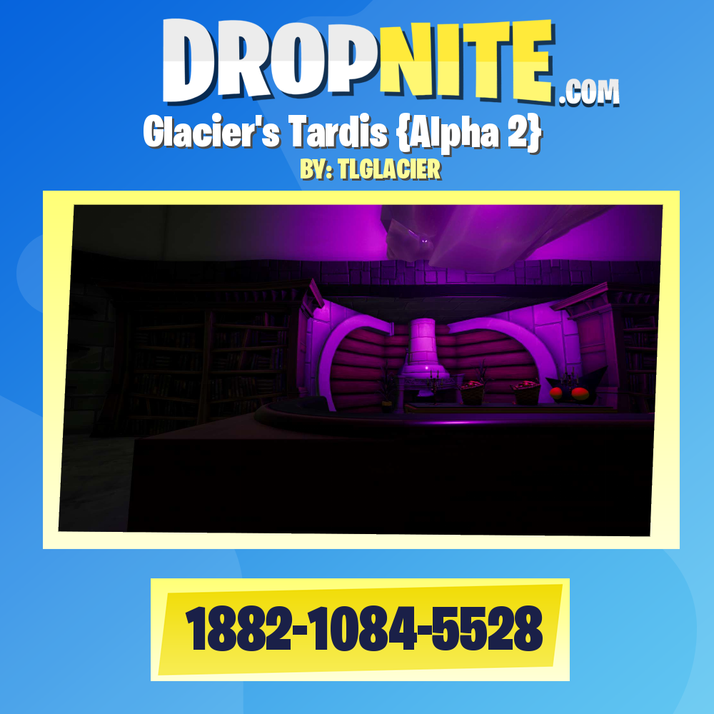 Glacier's Tardis {Alpha 2}