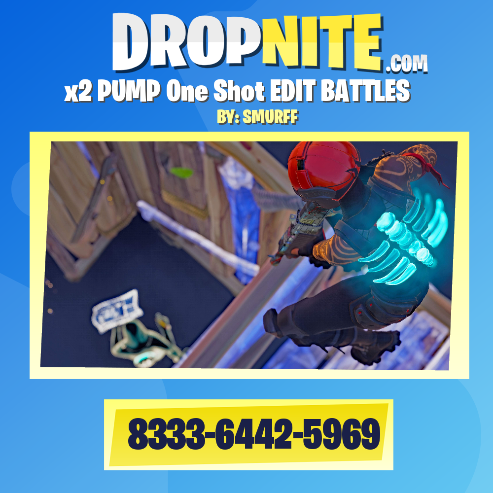 x2 PUMP One Shot EDIT BATTLES