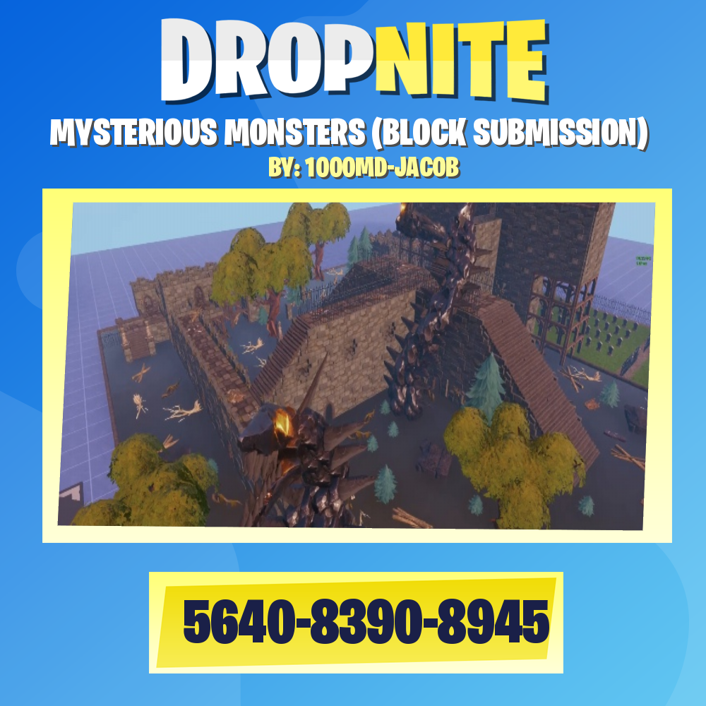 MYSTERIOUS MONSTERS (BLOCK SUBMISSION)