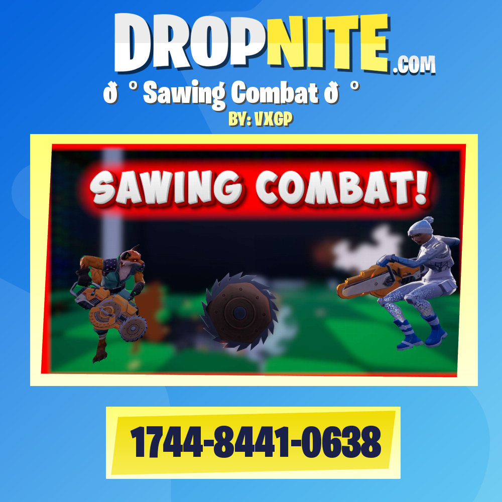 🔰 Sawing Combat 🔰