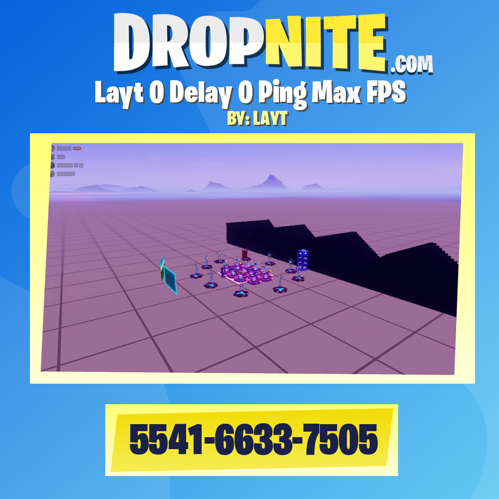 Layt 0 Delay 0 Ping Max FPS