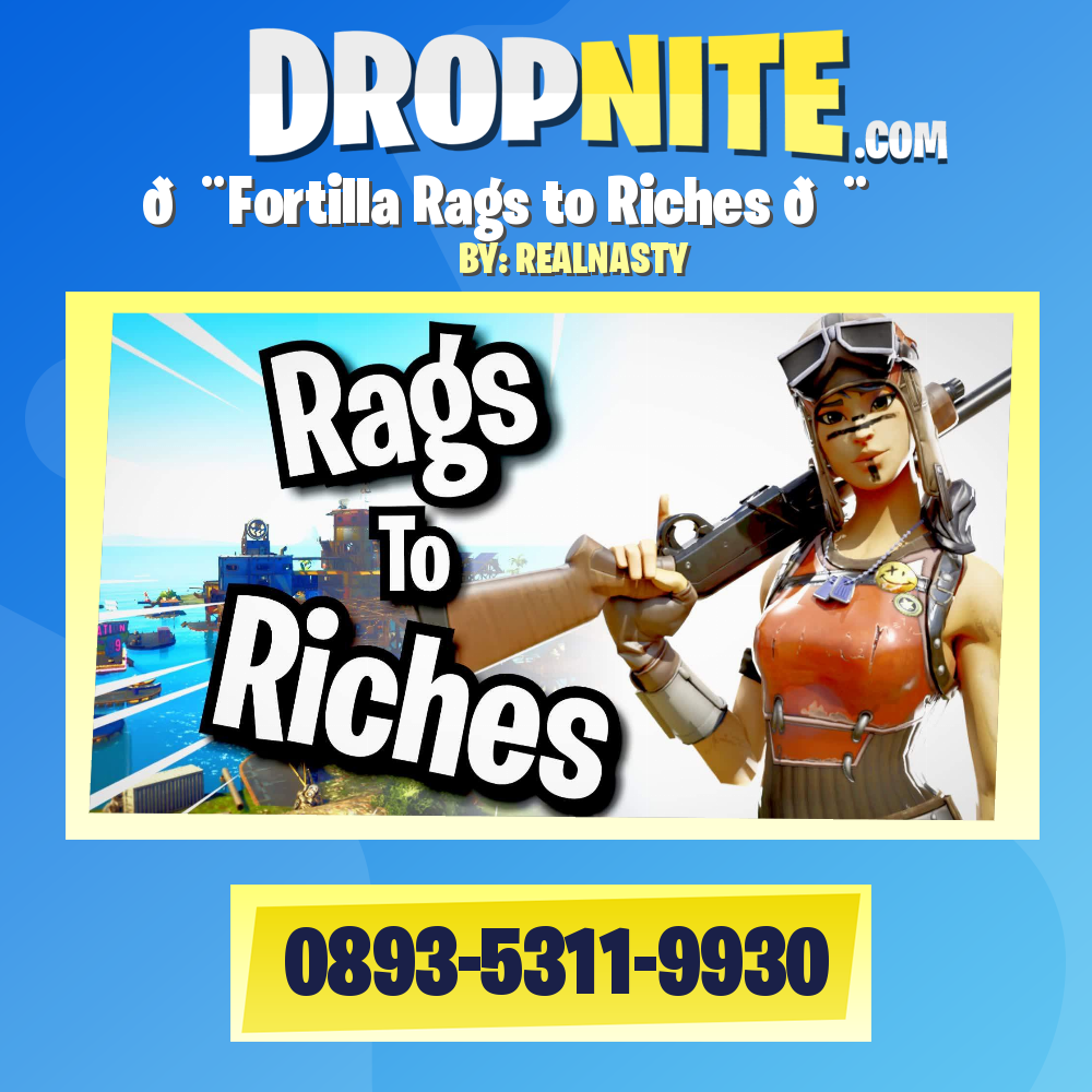 🚨Fortilla Rags to Riches 🚨