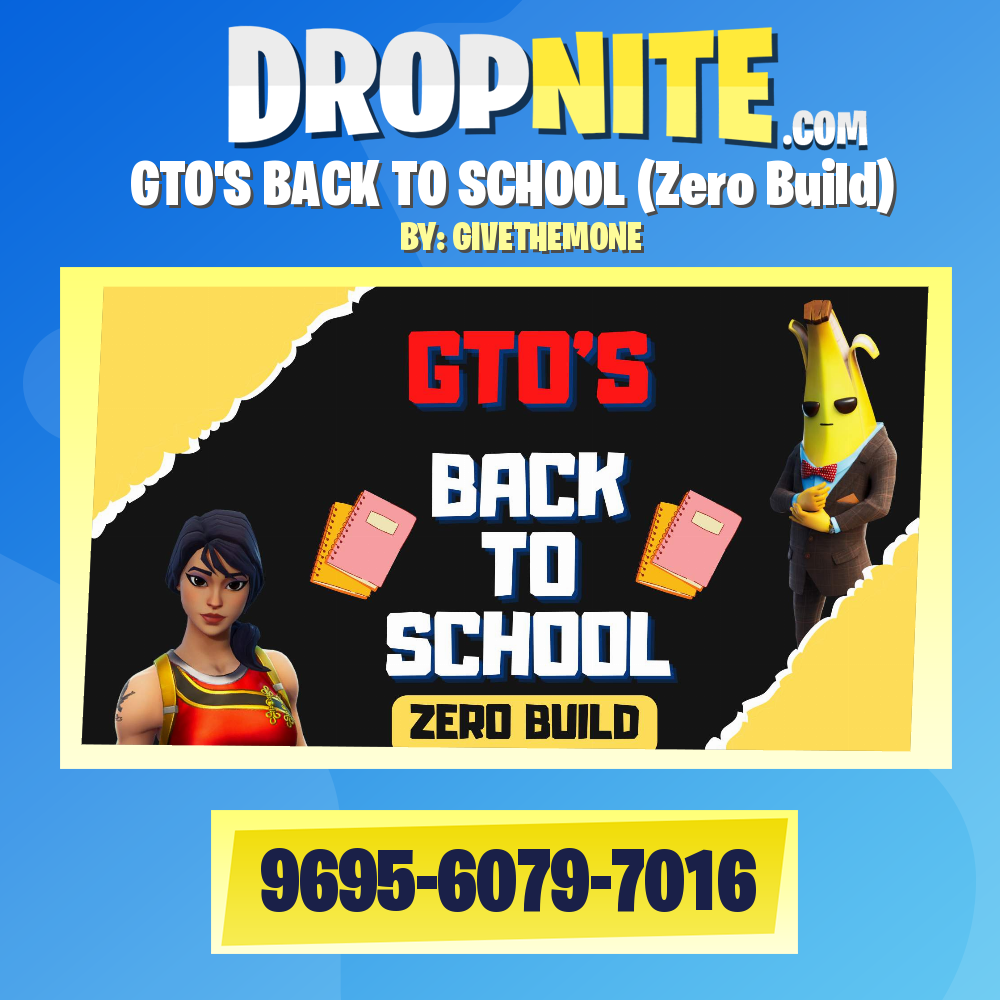 GTO'S BACK TO SCHOOL (Zero Build)