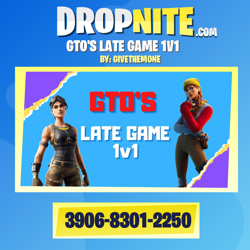 GTO'S LATE GAME 1V1