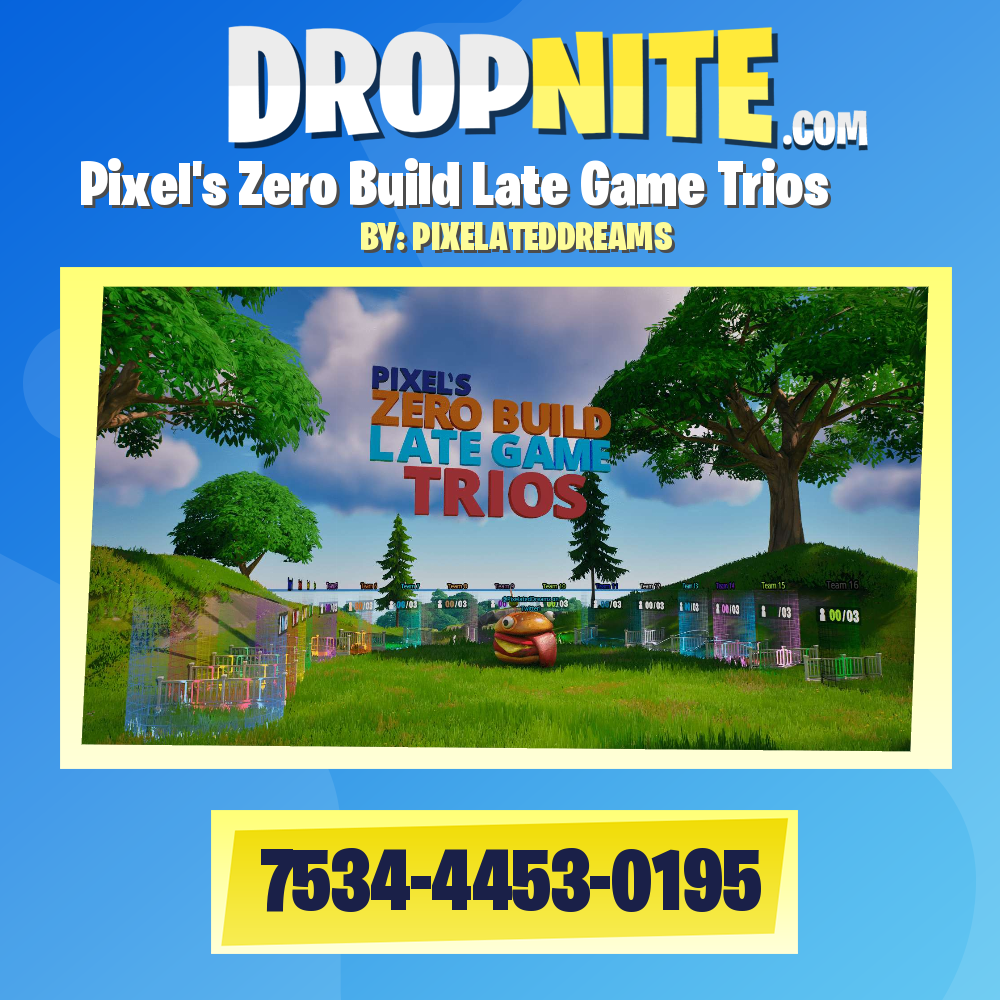 Pixel's Zero Build Late Game Trios