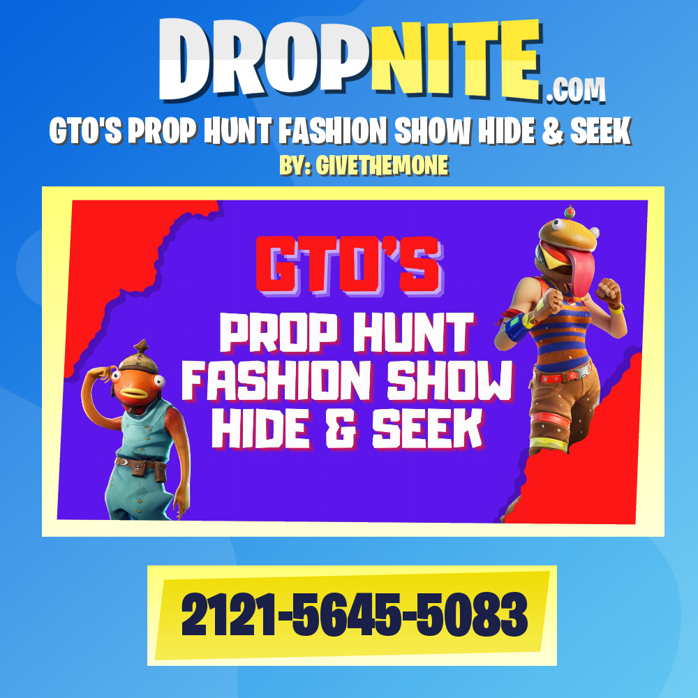 GTO'S PROP HUNT FASHION SHOW HIDE & SEEK