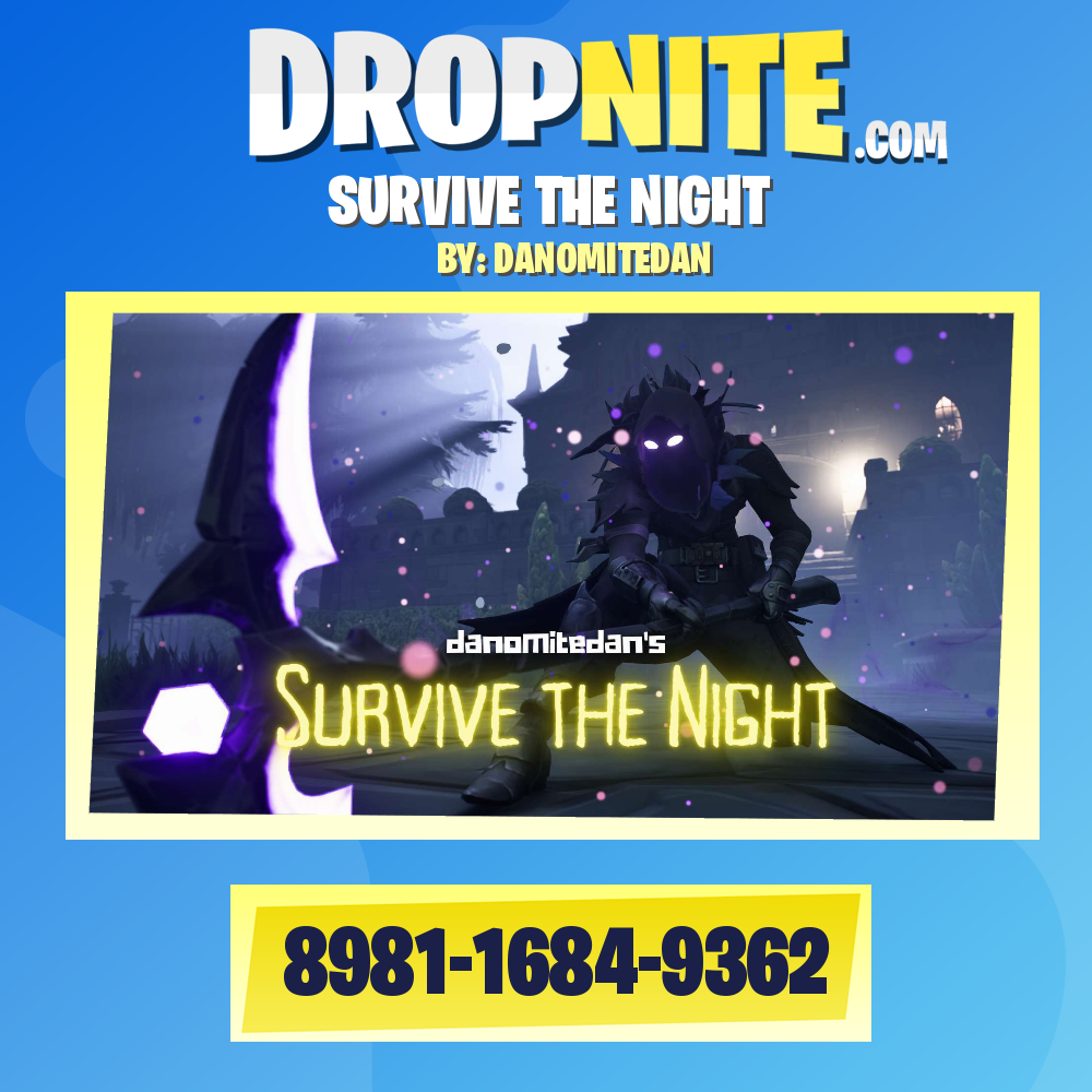 SURVIVE THE NIGHT