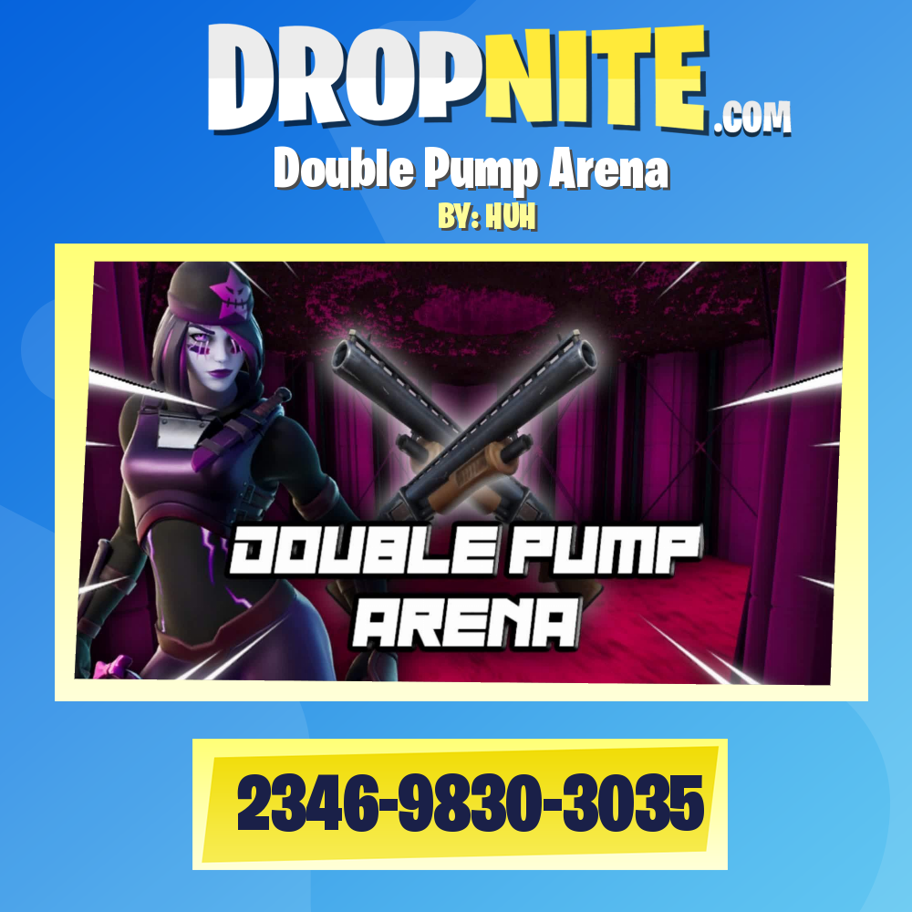 Double Pump Arena