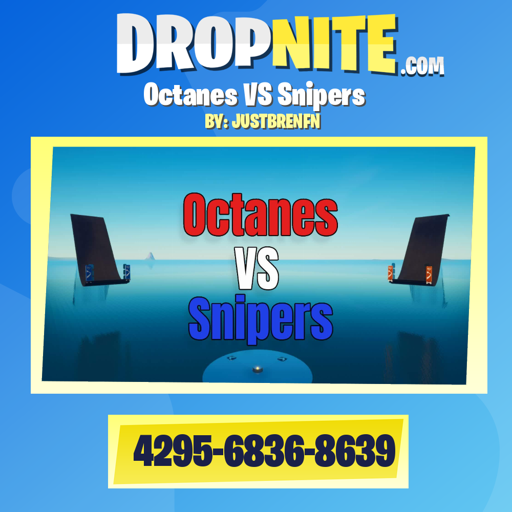 Octanes VS Snipers