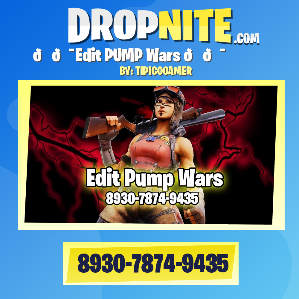🔝💯Edit PUMP Wars 🔝💯