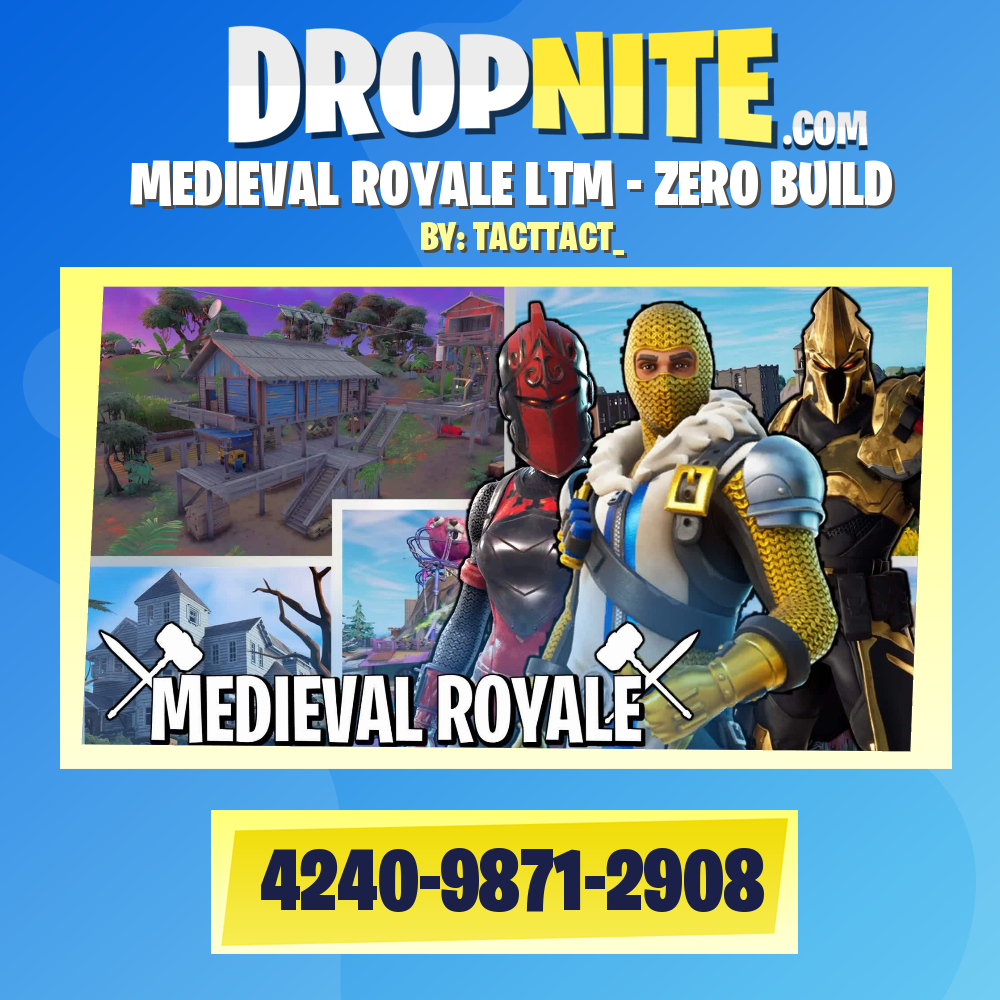 MEDIEVAL ROYALE LTM - ZERO BUILD