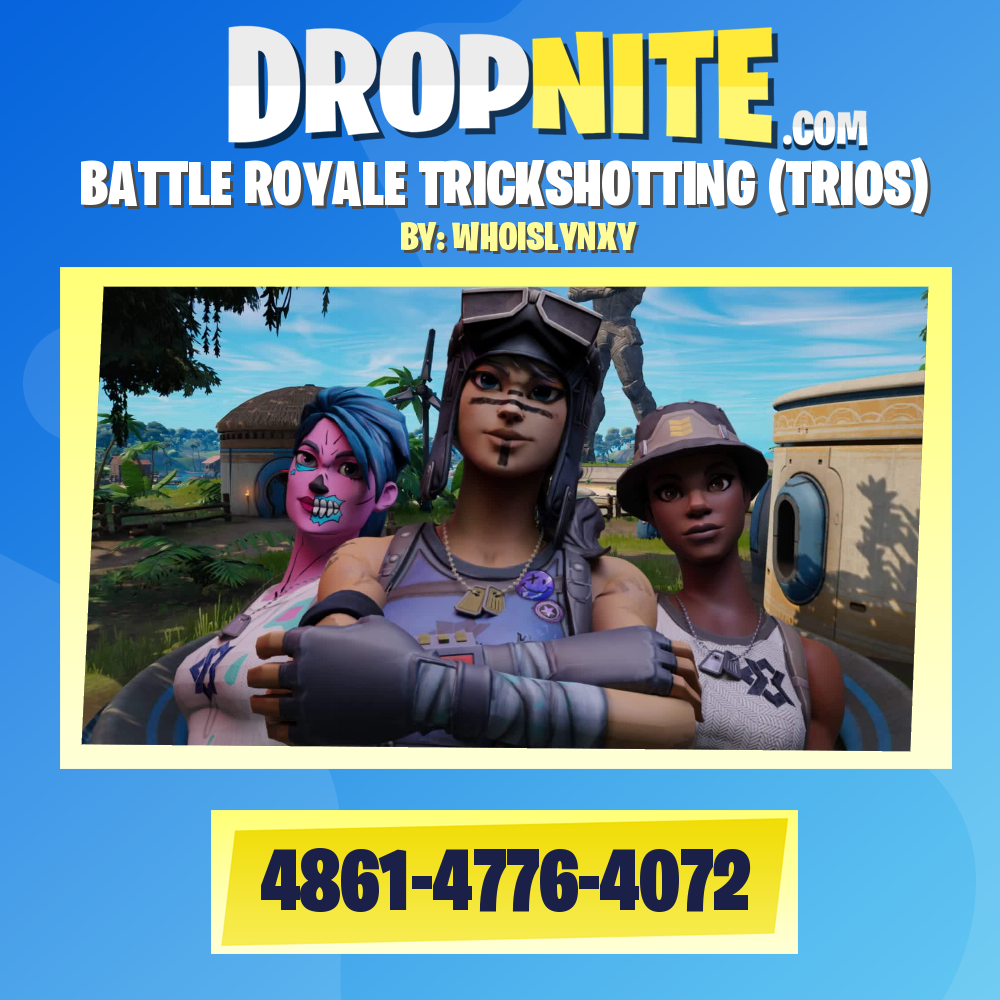 BATTLE ROYALE TRICKSHOTTING (TRIOS)