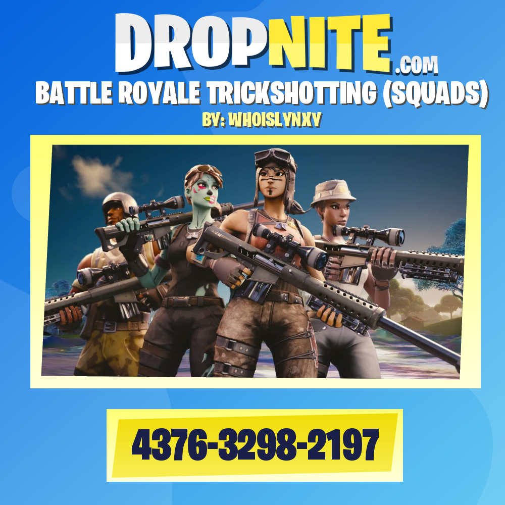BATTLE ROYALE TRICKSHOTTING (SQUADS)