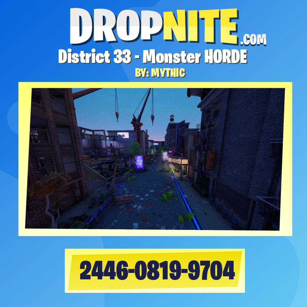 District 33 - Monster HORDE