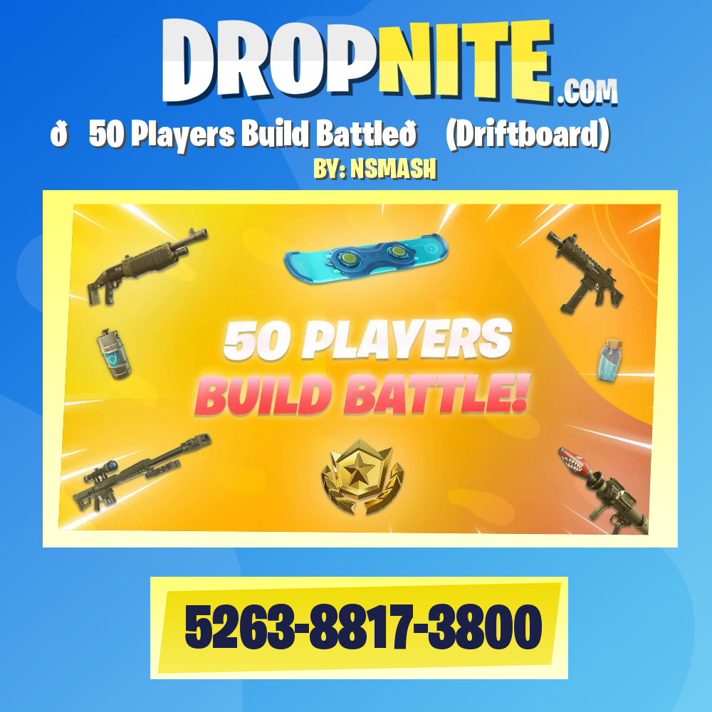 🌟50 Players Build Battle📈 (Driftboard)