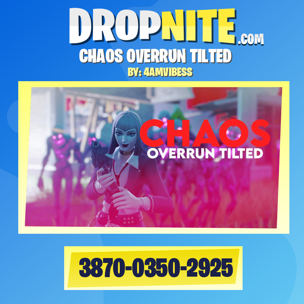 CHAOS OVERRUN TILTED