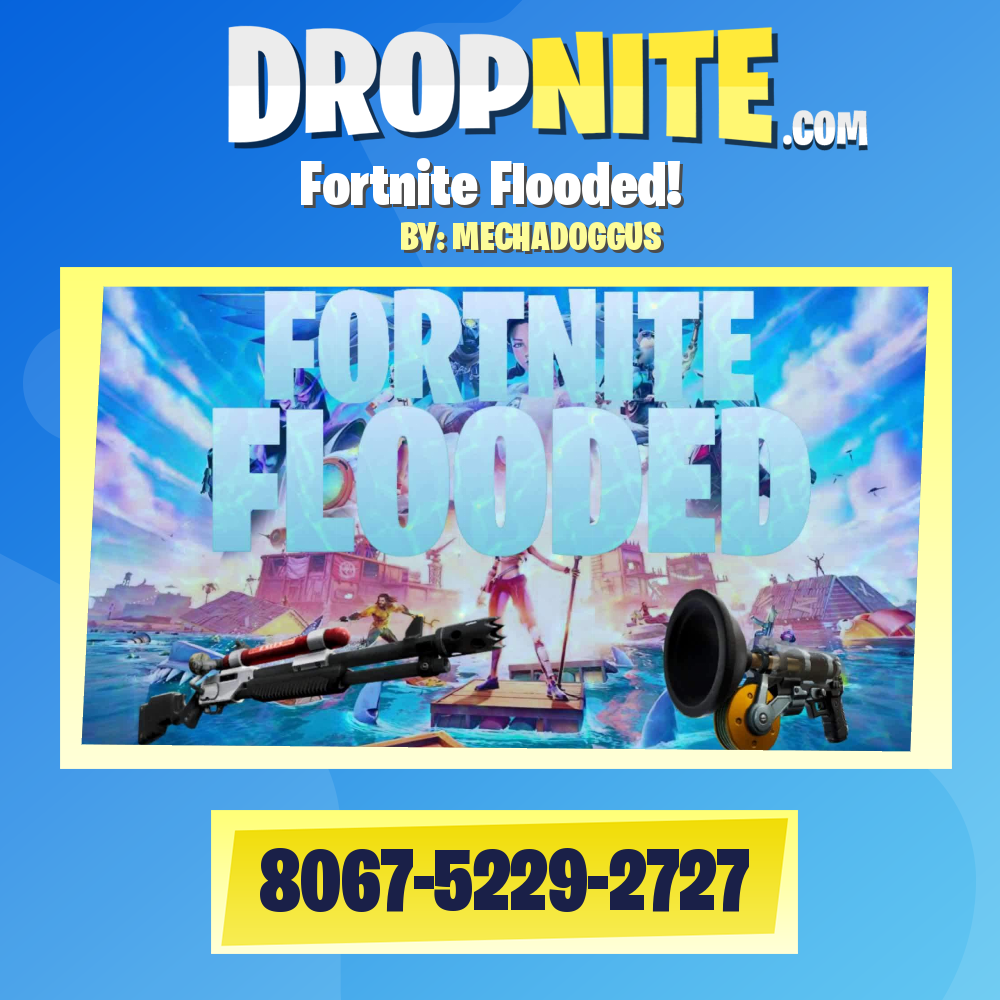 Fortnite Flooded!