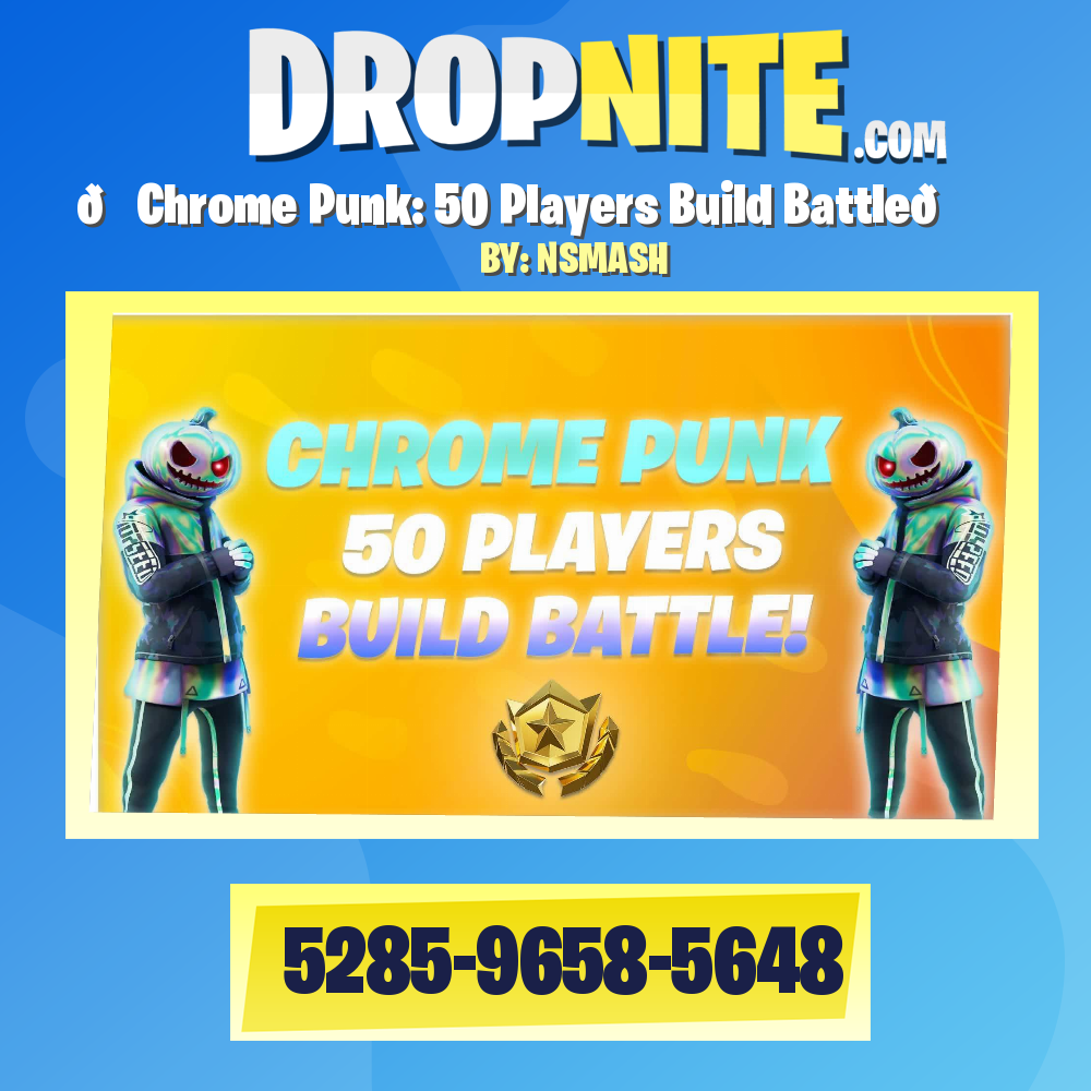 🎃Chrome Punk: 50 Players Build Battle🌟