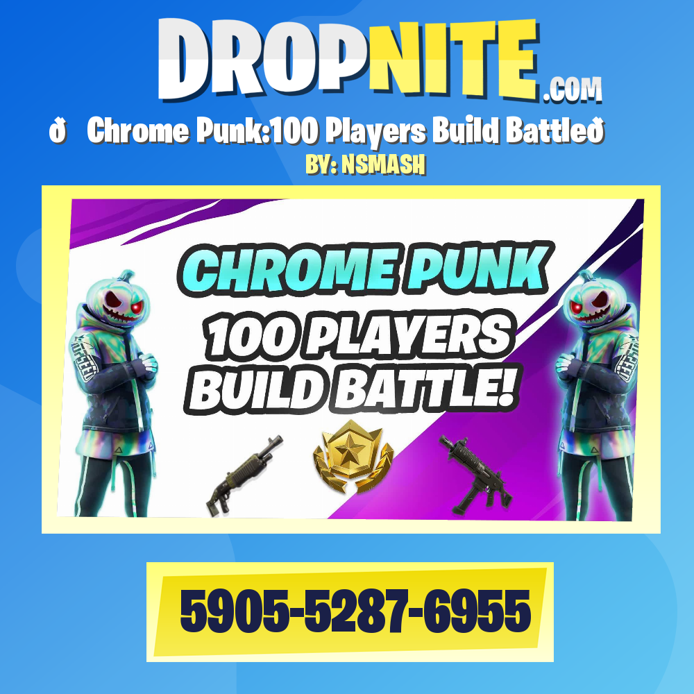 🎃Chrome Punk:100 Players Build Battle🌟