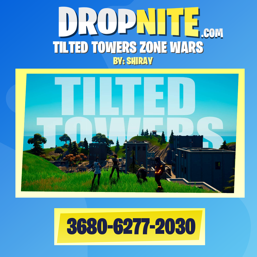 TILTED TOWERS ZONE WARS