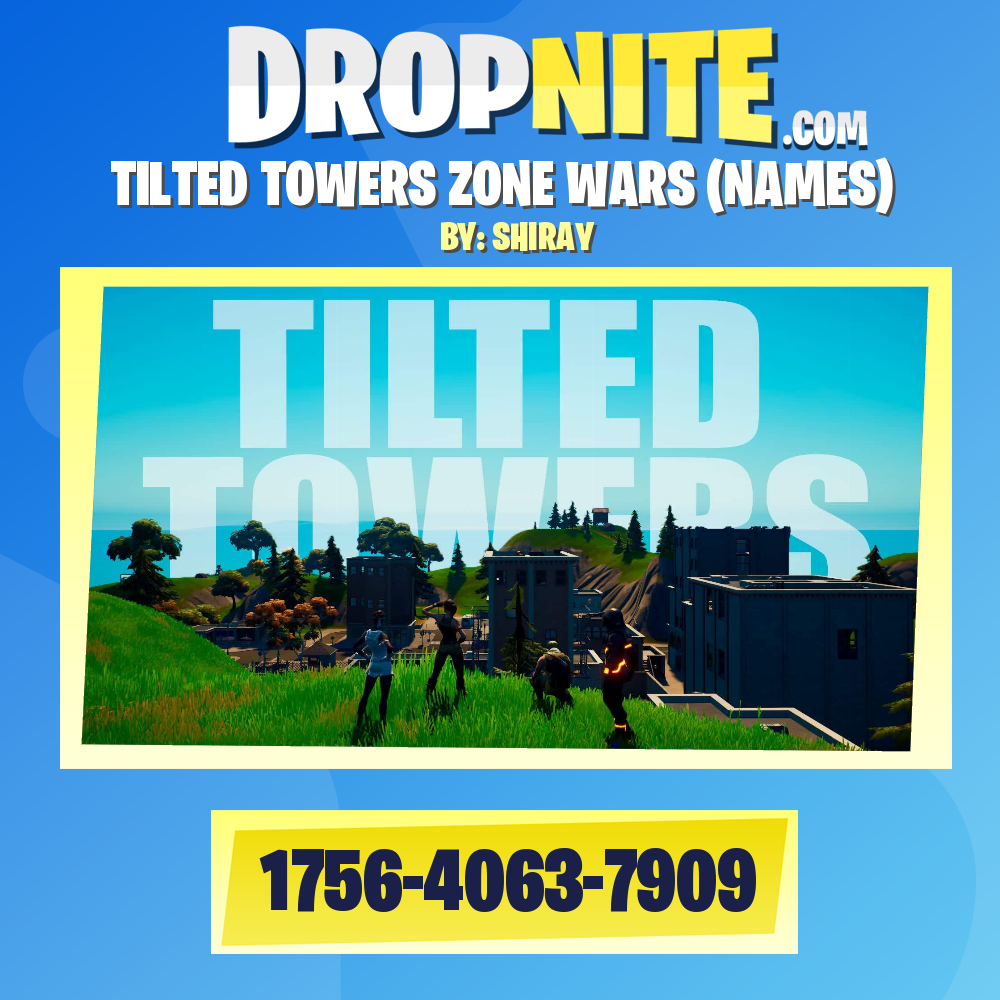 TILTED TOWERS ZONE WARS (NAMES)