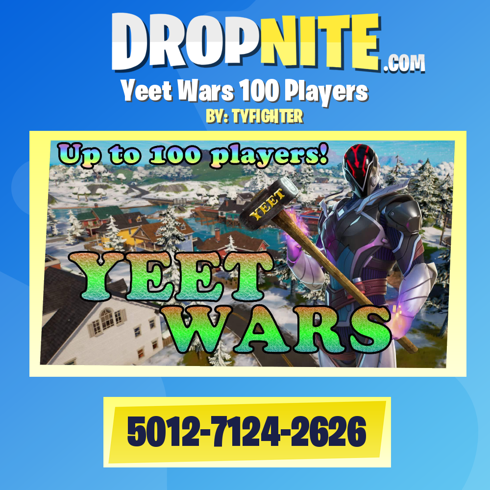 Yeet Wars 100 Players
