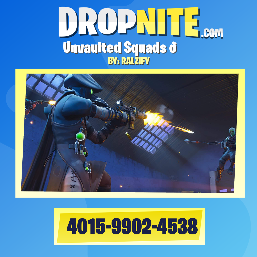 Unvaulted Squads 🎈