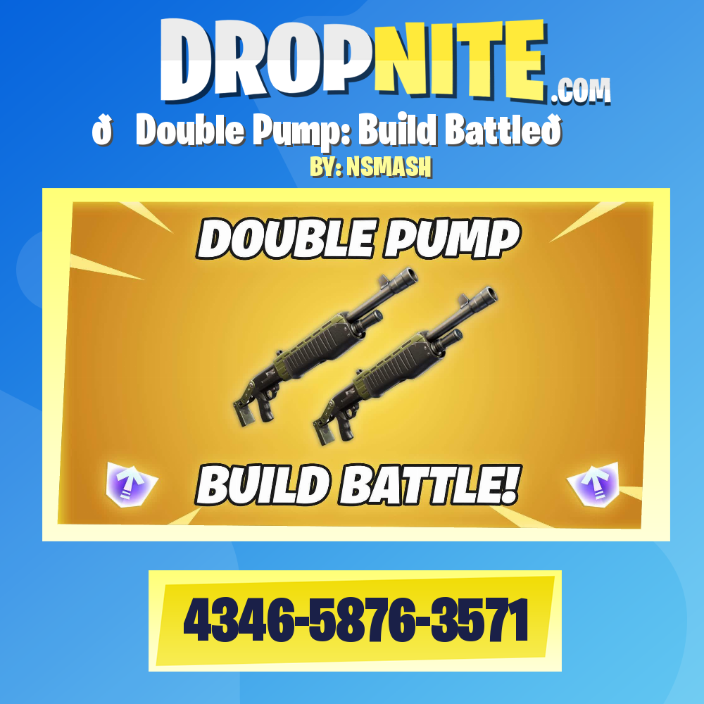 🌟Double Pump: Build Battle😍