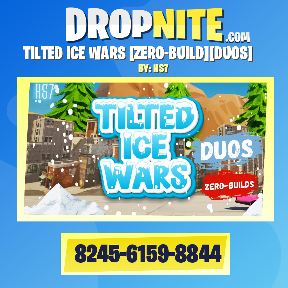TILTED ICE WARS [ZERO-BUILD][DUOS]