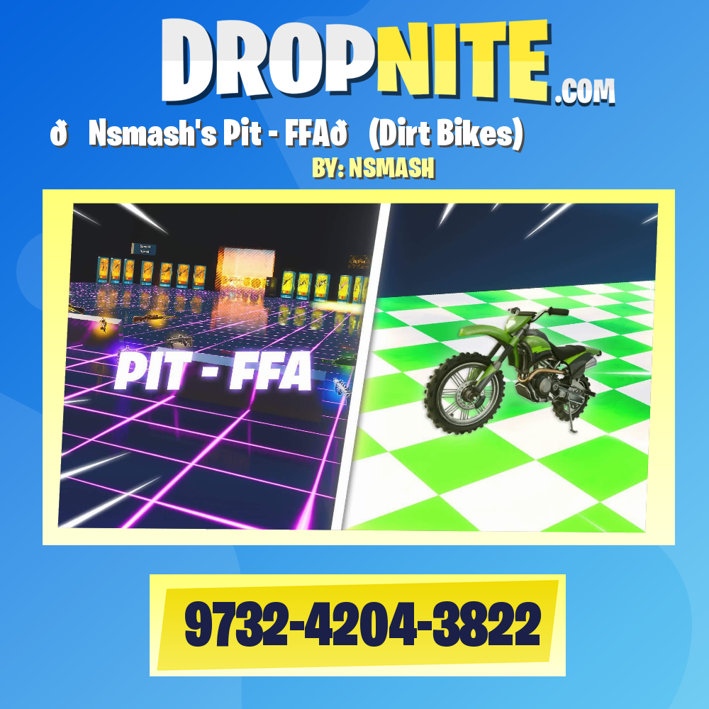 💚Nsmash's Pit - FFA💚(Dirt Bikes)