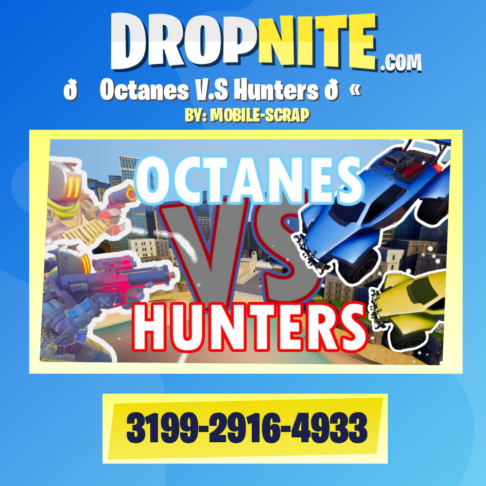 🚘 Octanes V.S Hunters 🔫