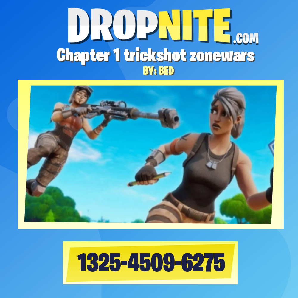 Chapter 1 trickshot zonewars