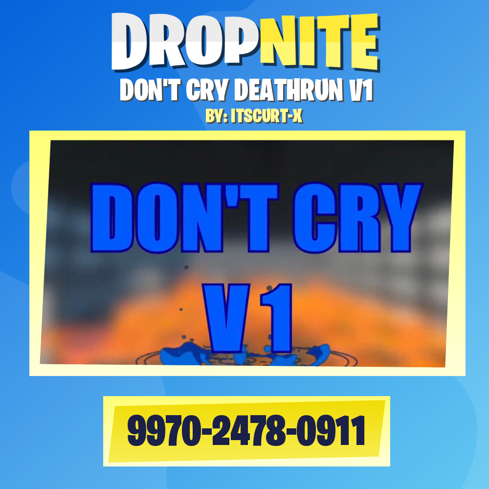 DON'T CRY DEATHRUN V1