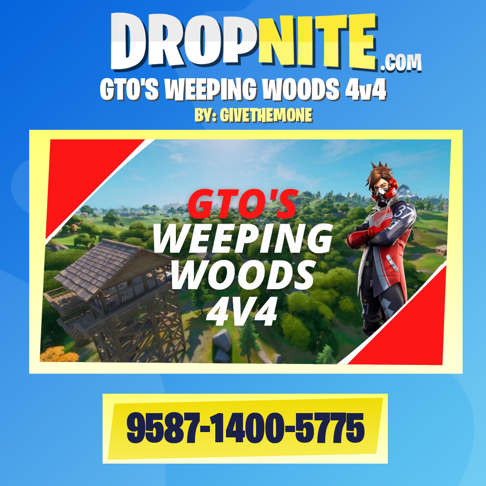 GTO'S WEEPING WOODS 4v4