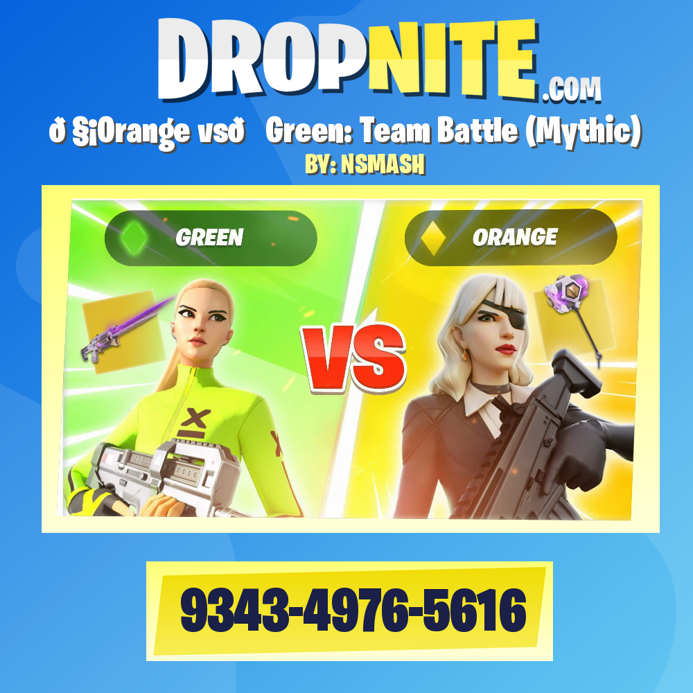 🧡Orange vs💚Green: Team Battle (Mythic)