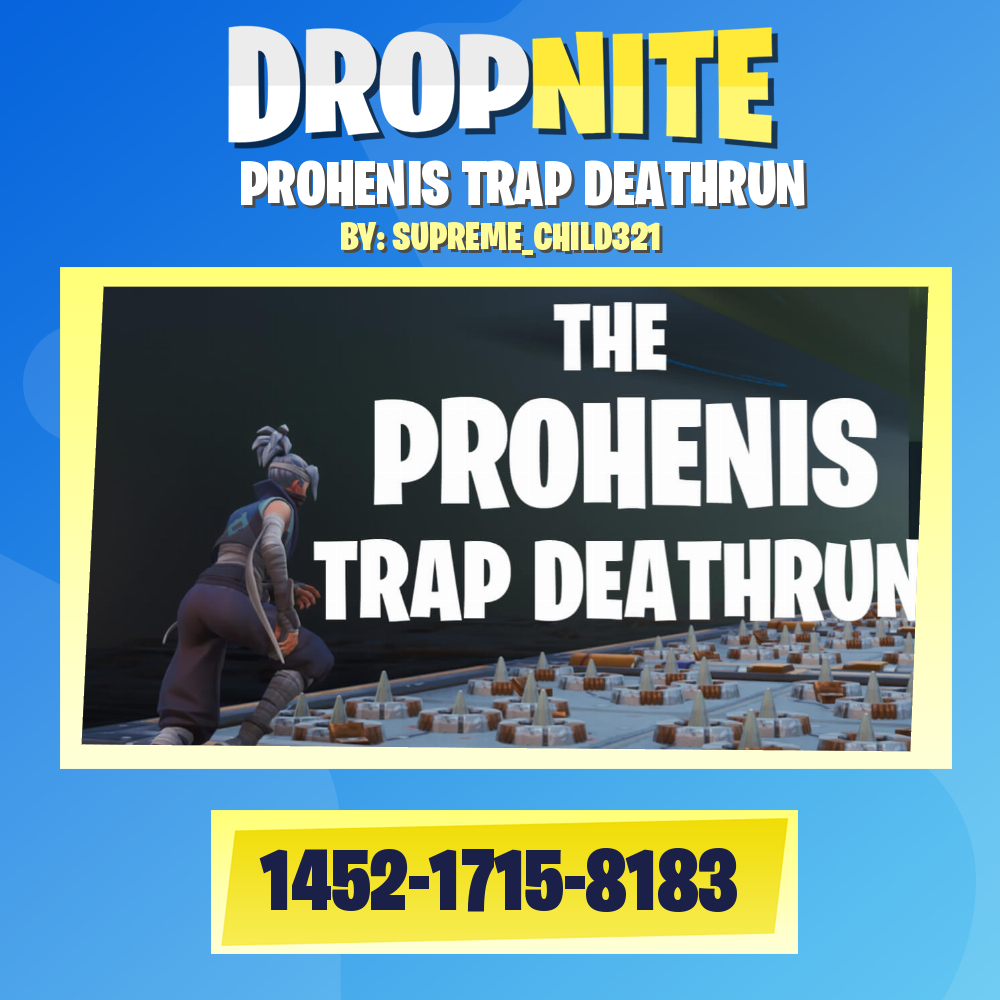 PROHENIS TRAP DEATHRUN